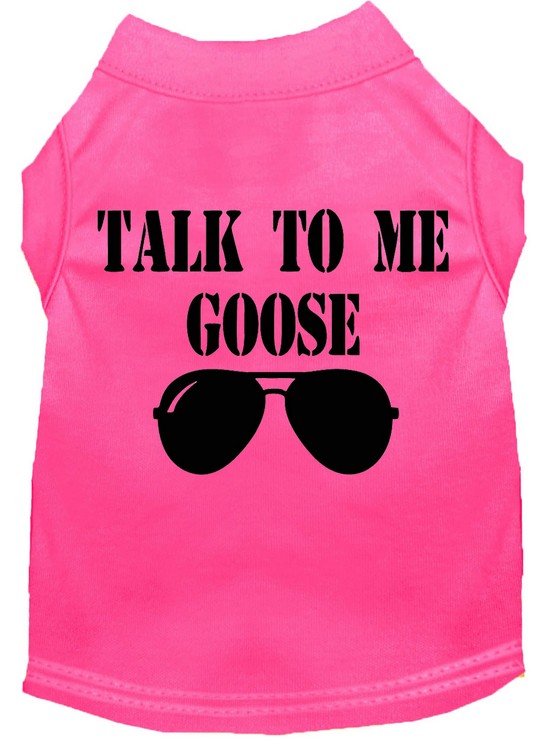 Talk to me Goose Screen Print Dog Shirt Bright Pink XXL